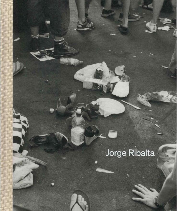 Jorge Ribalta  : todo es verdad. Ficciones y documentos (1987-2020) (2022)