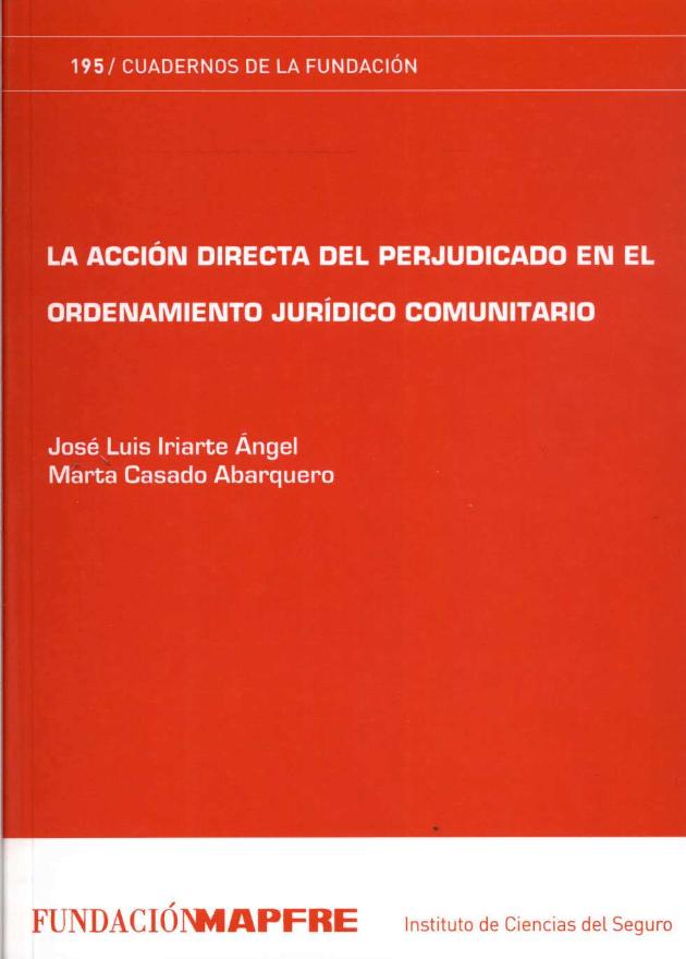 La Acción directa del perjudicado en el ordenamiento jurídico comunitario (D.L. 2013)