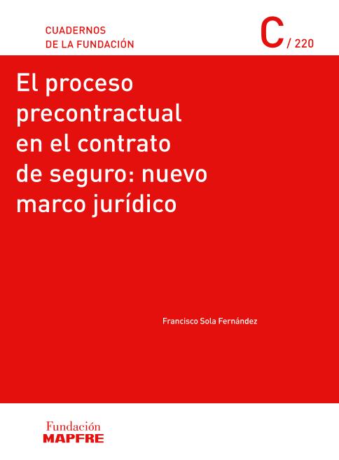 El Proceso precontractual en el contrato de seguro : nuevo marco jurídico (D.L. 2017)