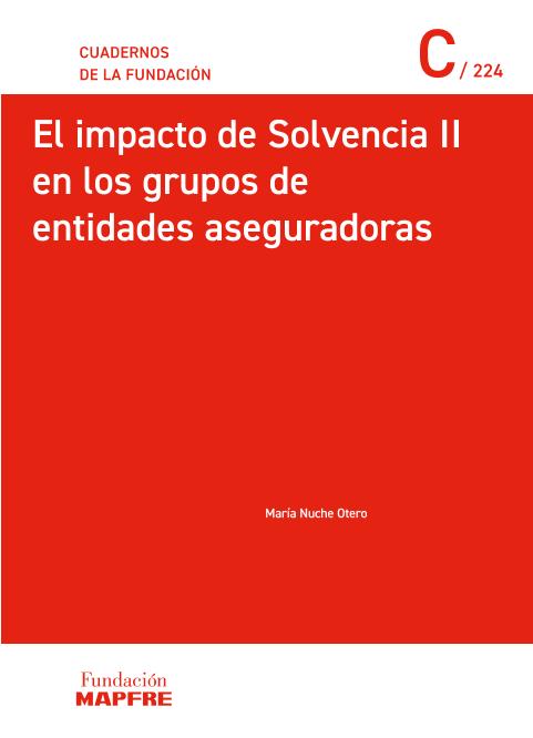 El Impacto de Solvencia II en los grupos de entidades aseguradoras (2018)