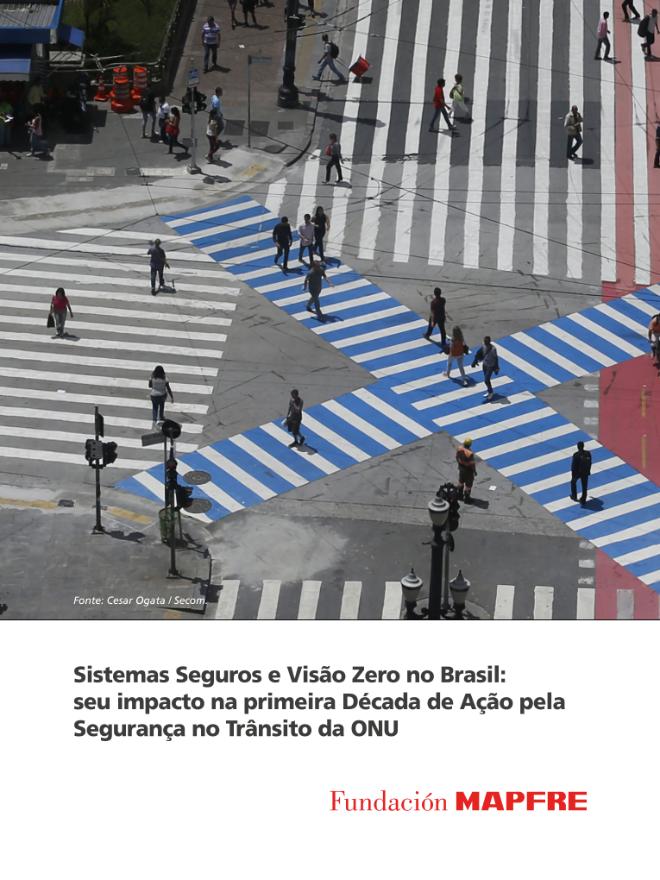 Sistemas seguros e Visão Zero no Brasil : seu impacto na primeira década... (2023)