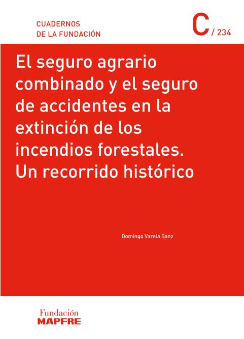 El Seguro agrario combinado y el seguro de accidentes en la extinción de... (2024)