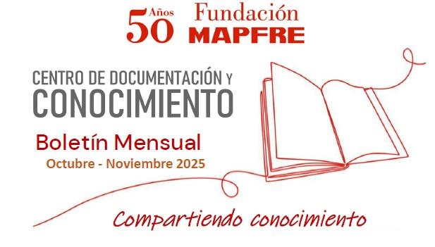 Novedades del Centro de Documentación de Fundación MAPFRE. Números 104...